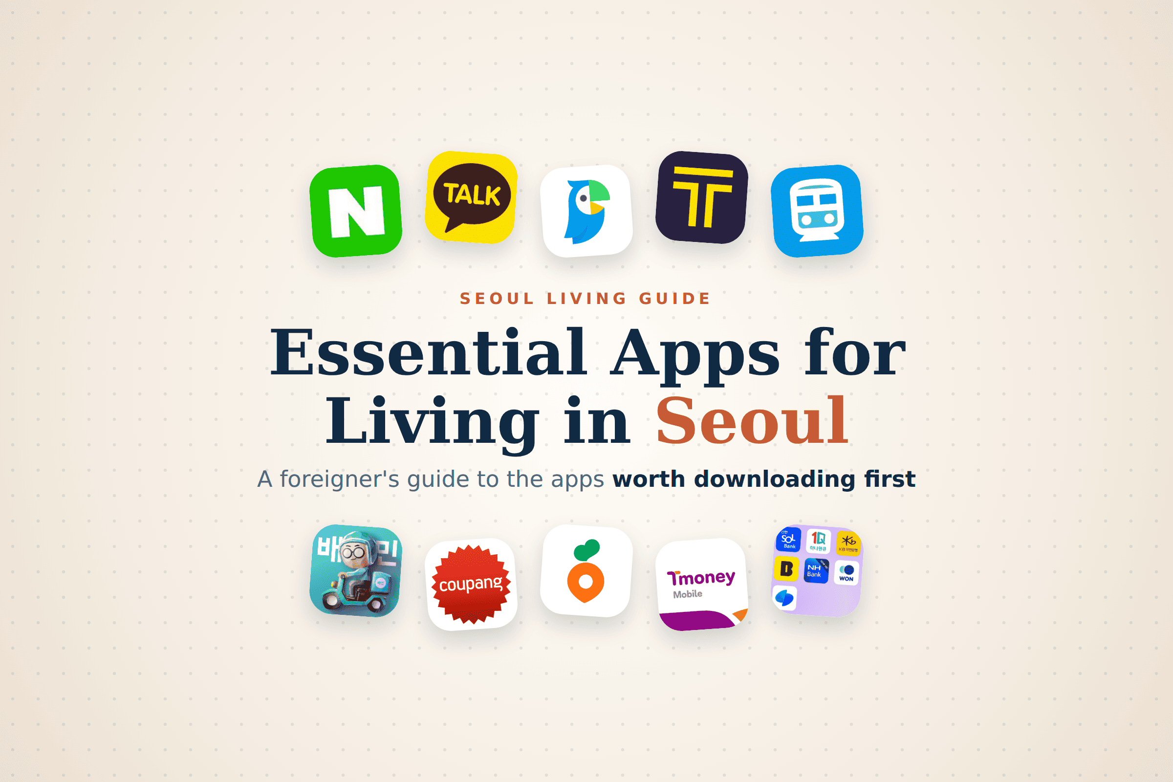 Essential Apps for Living in Seoul A Foreigner’s Guide