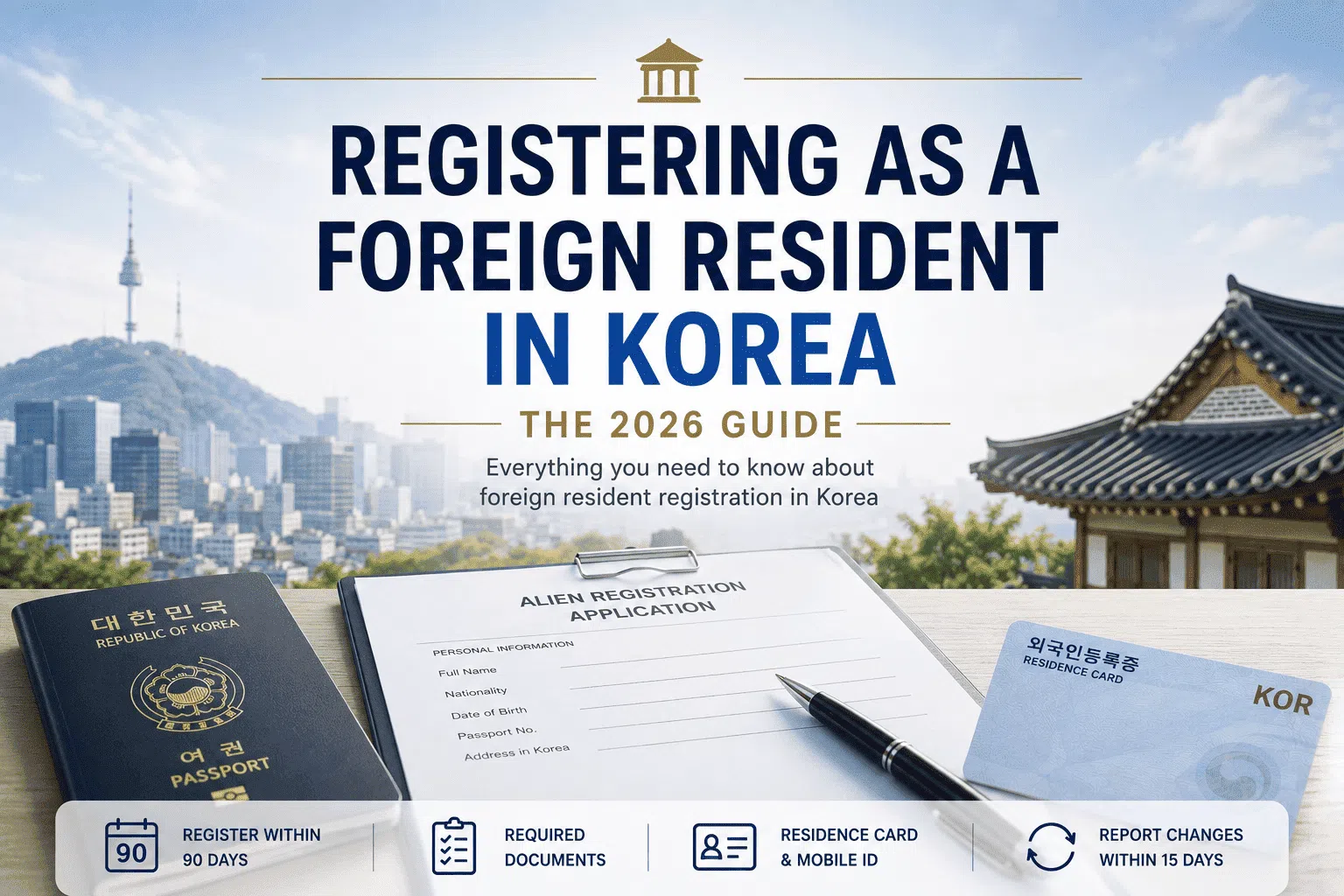 Registering as a Foreigner in Korea The Complete 2026 ARC Guide