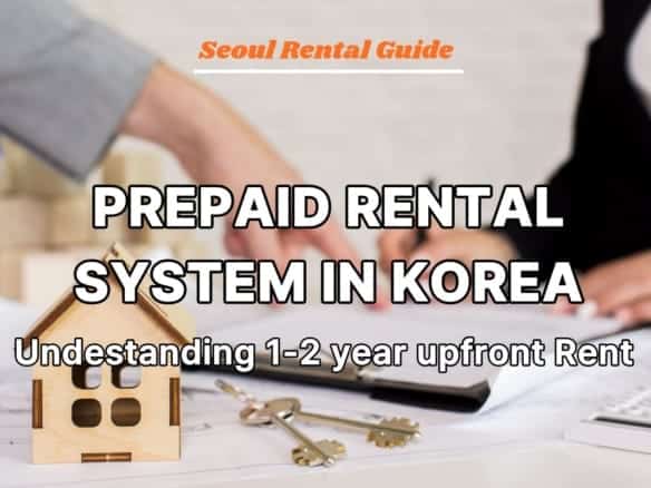 Understanding Korea’s Prepaid Rental System 1–2 year Upfront Rent